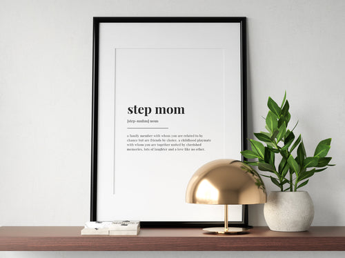 STEP MOM DEFINITION Print, Quote Wall Art, Wall Art Print, Mother's Day Gift, Gift For Her, Wall Decor, Step Mum Birthday Gift, Wall Art