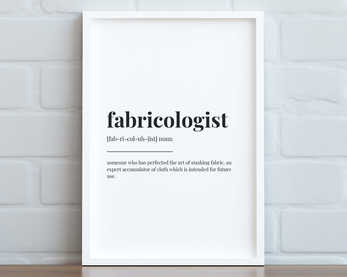 FABRICOLOGIST DEFINITION PRINT | Wall Art Print | Gift For Quilter | Definition Print | Quote Print | Sewing Gift | Home Decor | Wall Art