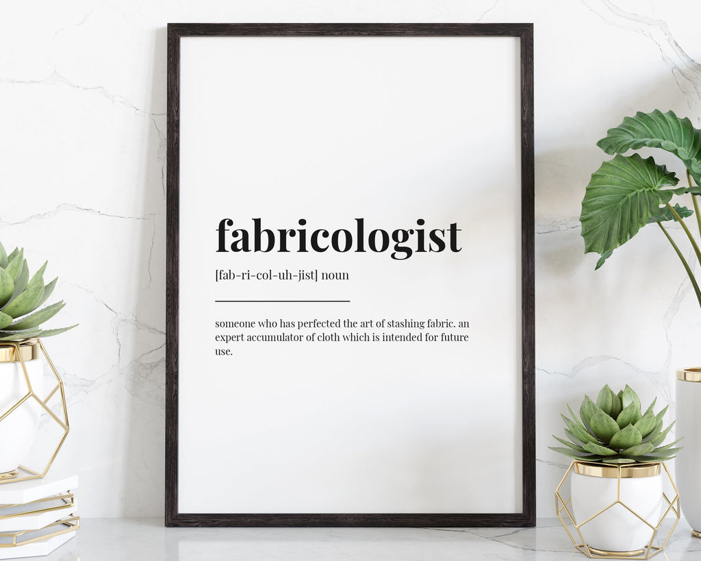 FABRICOLOGIST DEFINITION PRINT | Wall Art Print | Gift For Quilter | Definition Print | Quote Print | Sewing Gift | Home Decor | Wall Art