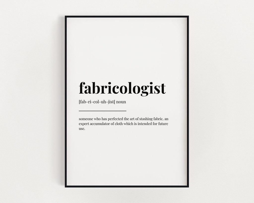 FABRICOLOGIST DEFINITION PRINT | Wall Art Print | Gift For Quilter | Definition Print | Quote Print | Sewing Gift | Home Decor | Wall Art