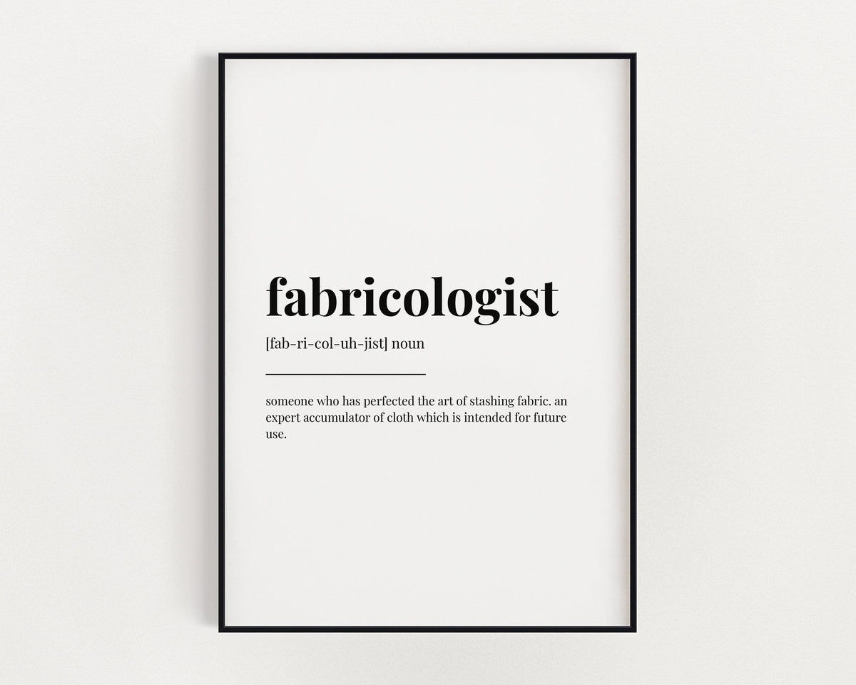 FABRICOLOGIST DEFINITION PRINT | Wall Art Print | Gift For Quilter | Definition Print | Quote Print | Sewing Gift | Home Decor | Wall Art