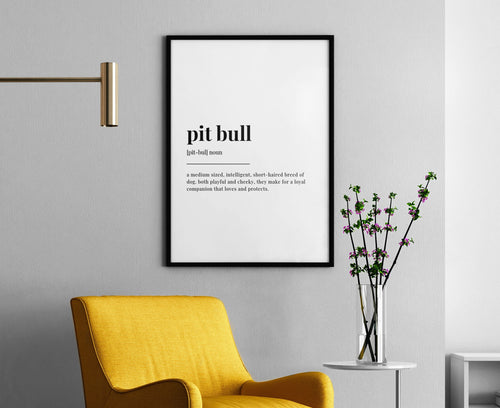 PIT BULL DEFINITION Print, Wall Art Print, Definition Print, Quote Wall Art, Dog Lover Gift, Dog Mom Gifts, Dog Wall Art, Wall Decor