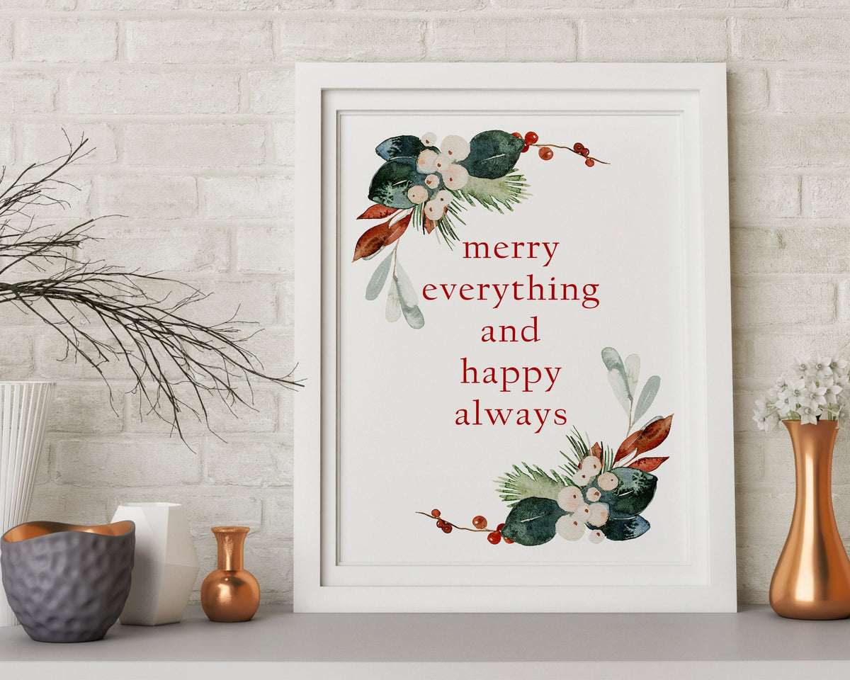 CHRISTMAS PRINT | Christmas Wall Art | Merry Everything and Happy Always | Winter Decor | Xmas Decor | Christmas Decoration