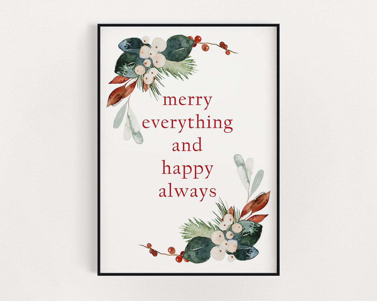 CHRISTMAS PRINT | Christmas Wall Art | Merry Everything and Happy Always | Winter Decor | Xmas Decor | Christmas Decoration
