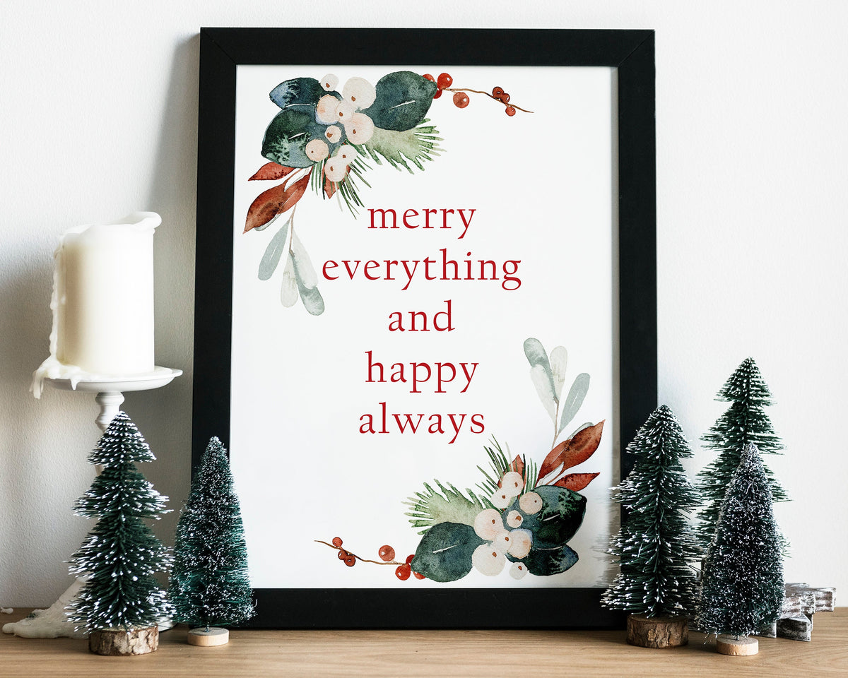 CHRISTMAS PRINT | Christmas Wall Art | Merry Everything and Happy Always | Winter Decor | Xmas Decor | Christmas Decoration