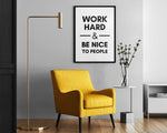 Work Hard & Be Nice To People Print | Office Decor | Postive Quote Print | Motivational Quote - Happy You Prints