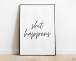 BATHROOM WALL DECOR - Shit Happens Print - Happy You Prints