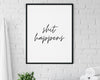 BATHROOM WALL DECOR - Shit Happens Print - Happy You Prints