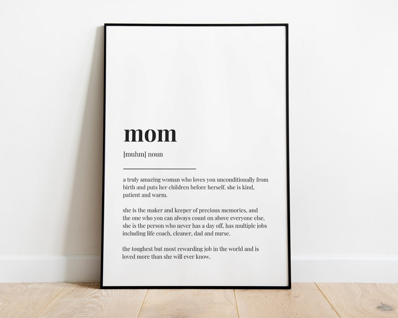 MOM DEFINITION PRINT - mom Quotes - Motivational Framed Wall Art Print Quotes For Mom Gift - Modern Hanging Wall Art - Happy You Prints