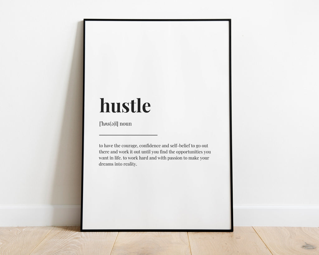 HUSTLE DEFINITION PRINT - Happy You Prints