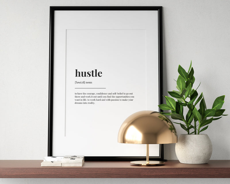 HUSTLE DEFINITION PRINT - Happy You Prints