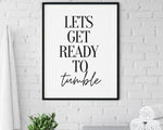 LAUNDRY ROOM PRINT | Lets Get Ready To Tumble |  Bathroom Print | Bathroom Sign | Typography Print - Happy You Prints