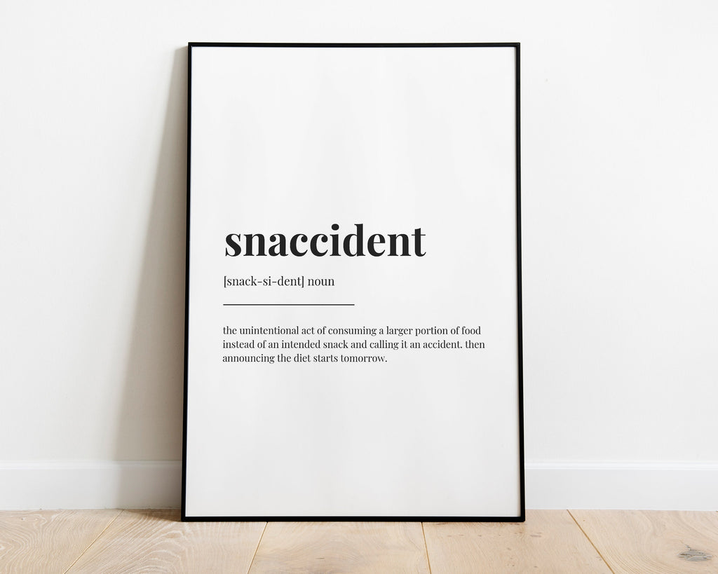 SNACCIDENT DEFINITION PRINT | Wall Art Print | Snaccident Print | Definition Print | Quote Print - Happy You Prints