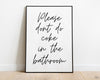 BATHROOM WALL DECOR - Please Dont Do Coke In The Bathroom - Happy You Prints