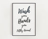 BATHROOM WALL DECOR - Wash Your Hands Print - Happy You Prints