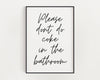 BATHROOM WALL DECOR - Please Dont Do Coke In The Bathroom - Happy You Prints