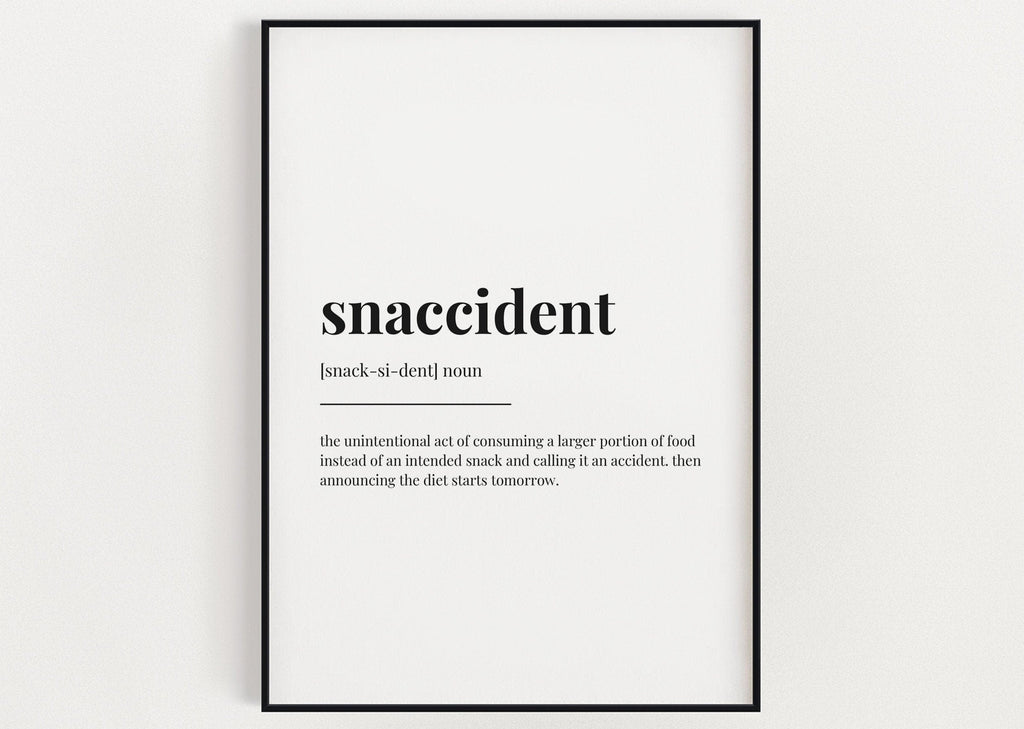 SNACCIDENT DEFINITION PRINT | Wall Art Print | Snaccident Print | Definition Print | Quote Print - Happy You Prints