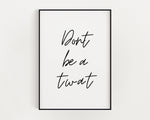 TYPOGRAPHY WALL ART, Dont Be A Twat Print, Wall Decor, Funny Print, Funny Gift, Fashion Print - Happy You Prints