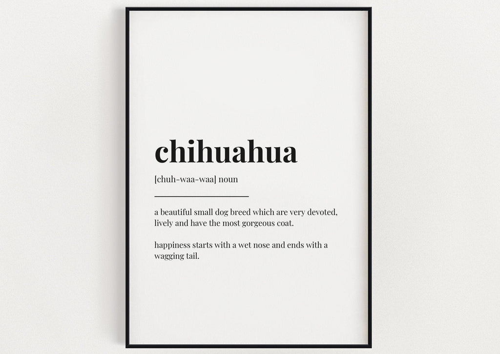 CHIHUAHUA DEFINITION PRINT - Happy You Prints