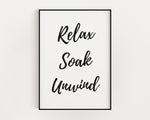 RELAX SOAK UNWIND | Bathroom Wall Decor | Bathroom Prints | Bathroom Quote Art | Bathroom Sign | Wall Decor - Happy You Prints