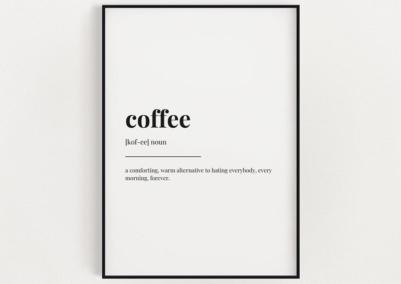 COFFEE DEFINITION PRINT - Happy You Prints