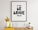 BE BRAVE PRINT | Wall Art Print | Home Décor | Nursery Poster | Wall Art - Happy You Prints