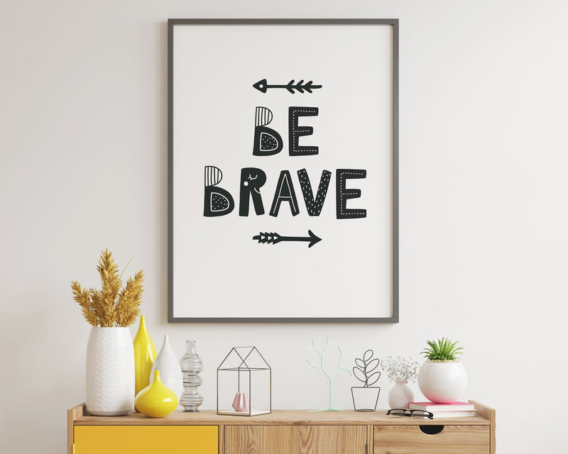 BE BRAVE PRINT | Wall Art Print | Home Décor | Nursery Poster | Wall Art - Happy You Prints