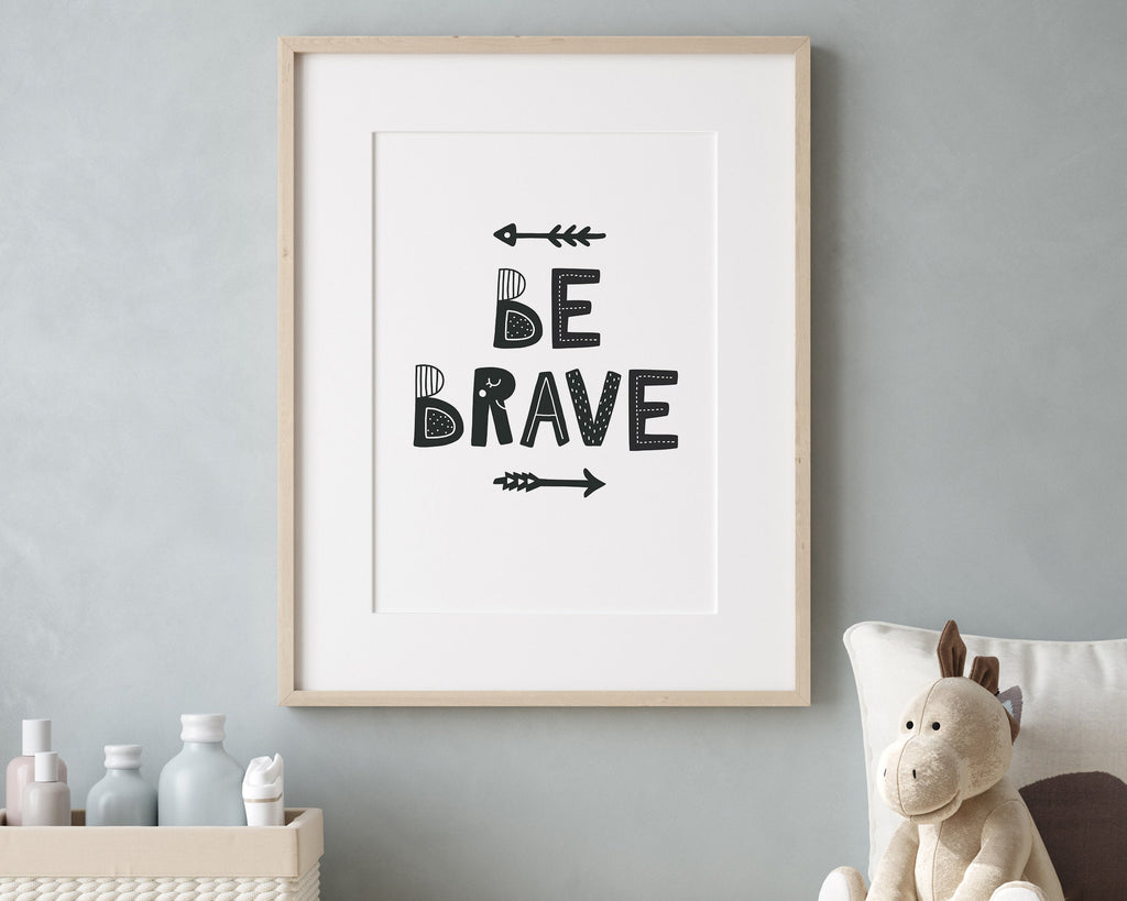 BE BRAVE PRINT | Wall Art Print | Home Décor | Nursery Poster | Wall Art - Happy You Prints