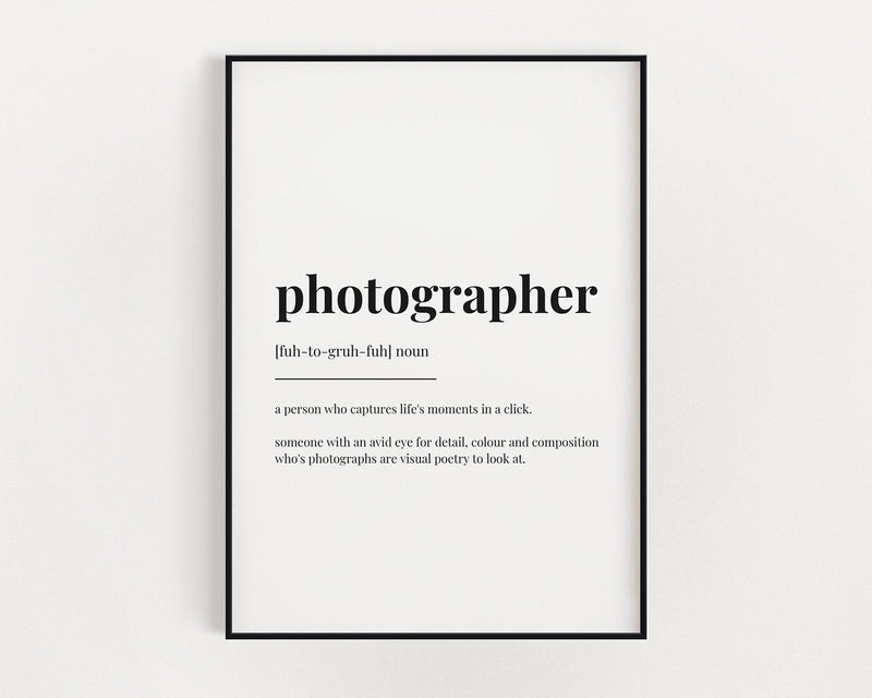 PHOTOGRAPHER DEFINITION PRINT | Wall Art Print | Photographer Print | Definition Print | Quote Print | Gift for Photographer - Happy You Prints