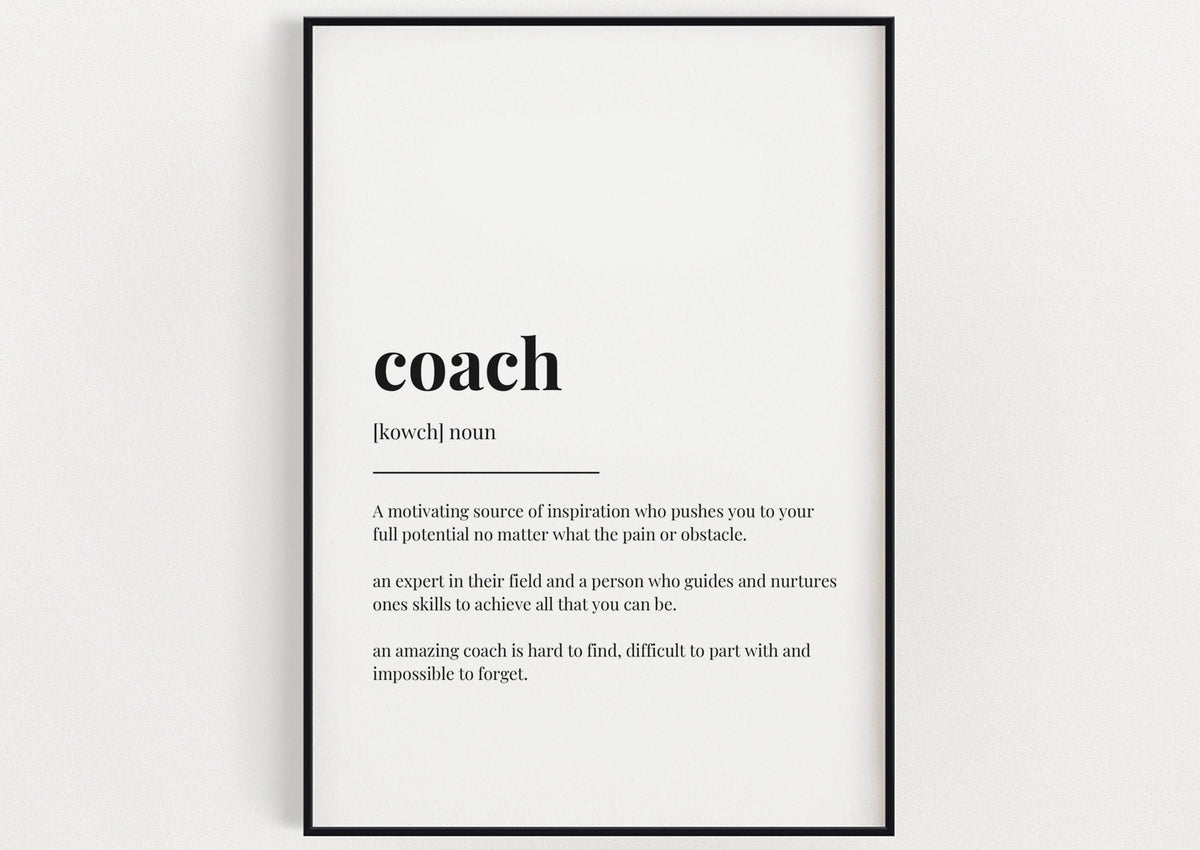 COACH DEFINITION PRINT - Happy You Prints
