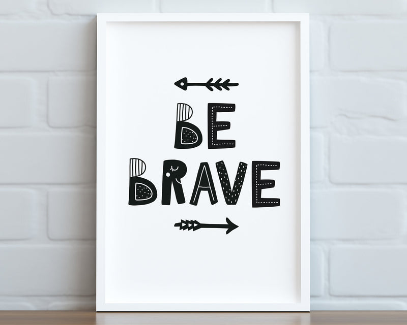 BE BRAVE PRINT | Wall Art Print | Home Décor | Nursery Poster | Wall Art - Happy You Prints