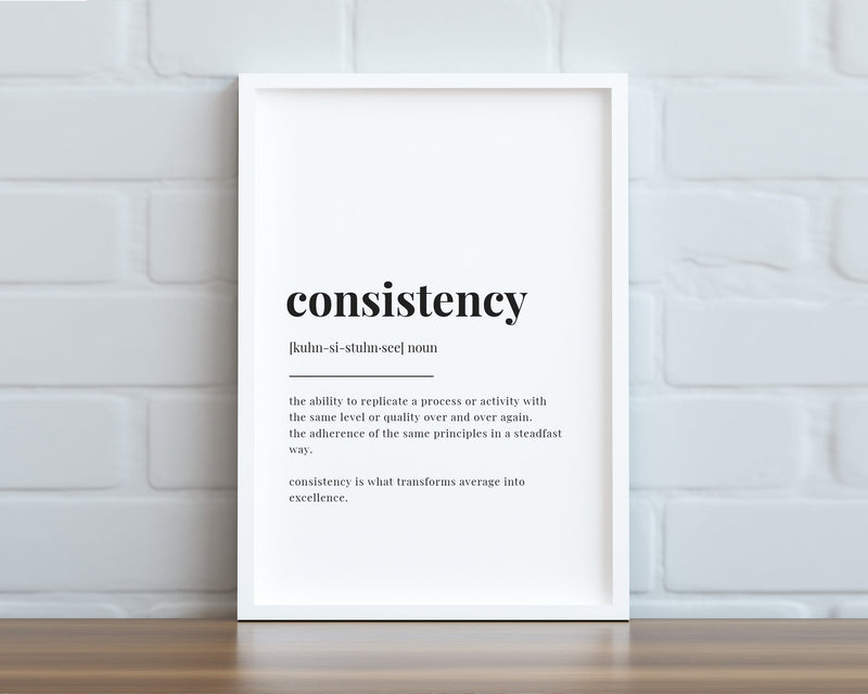 CONSISTENCY DEFINITION PRINT - Happy You Prints