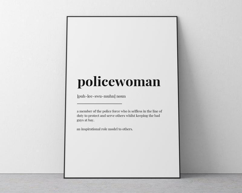 POLICEWOMAN DEFINITION PRINT | Wall Art Print | Policewoman Print | Definition Print | Quote Print | Gift for Policewoman - Happy You Prints