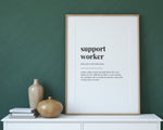 SUPPORT WORKER DEFINITION Print | Wall Art Print | Definition Print | Quote Print - Happy You Prints