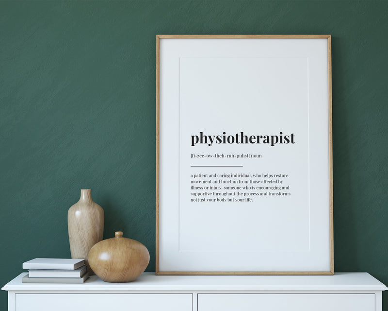 PHYSIOTHERAPIST DEFINITION PRINT | Wall Art Print | Definition Print | Quote Print - Happy You Prints