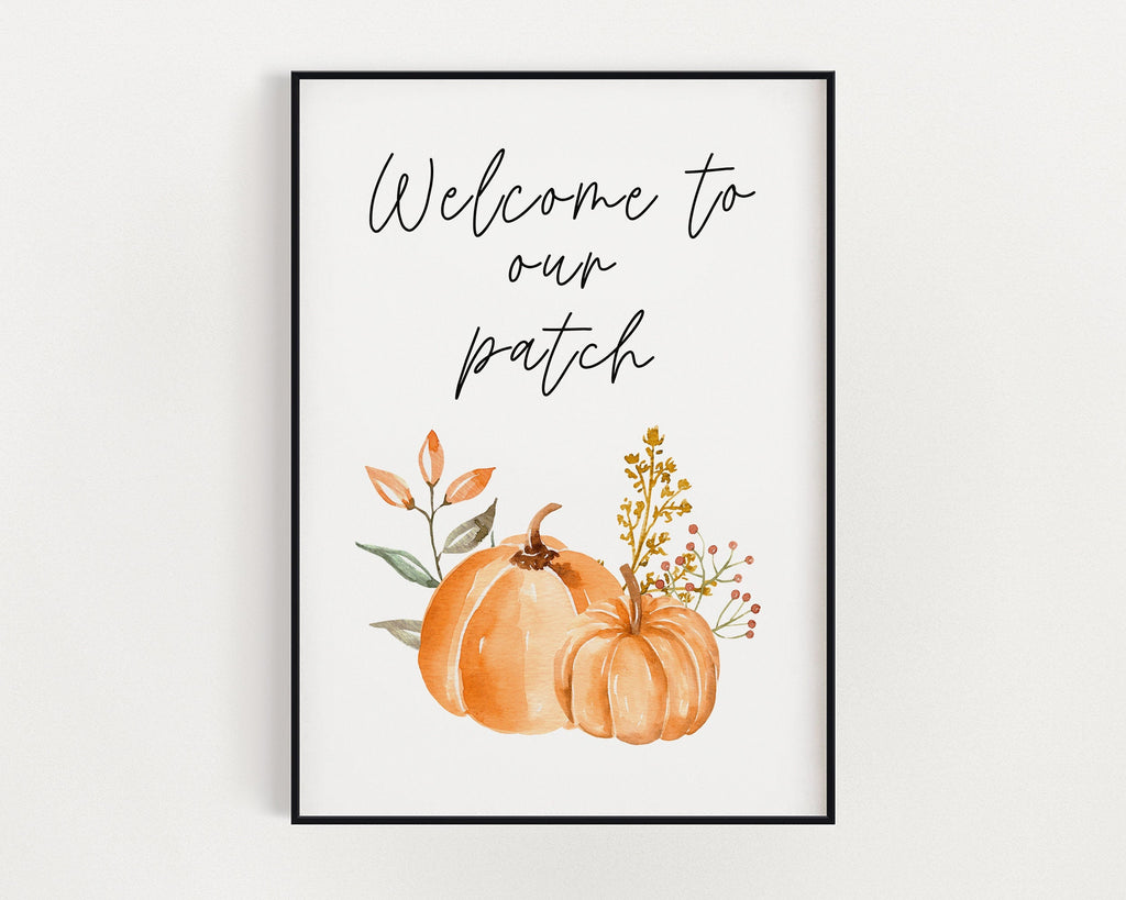 Welcome To Our Patch Print | Pumpkin Décor | Autumnal Prints | Seasonal Prints |Seasonal Décor | Autumn Décor | Fall Prints | Pumpkin Prints - Happy You Prints