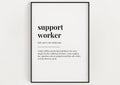 SUPPORT WORKER DEFINITION Print | Wall Art Print | Definition Print | Quote Print - Happy You Prints