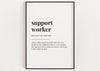 SUPPORT WORKER DEFINITION Print | Wall Art Print | Definition Print | Quote Print - Happy You Prints