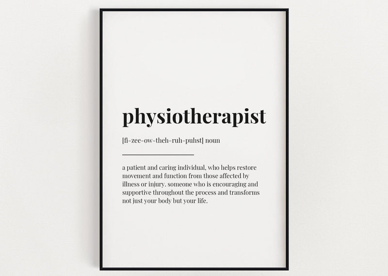 PHYSIOTHERAPIST DEFINITION PRINT | Wall Art Print | Definition Print | Quote Print - Happy You Prints