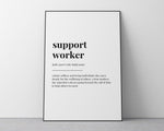 SUPPORT WORKER DEFINITION Print | Wall Art Print | Definition Print | Quote Print - Happy You Prints