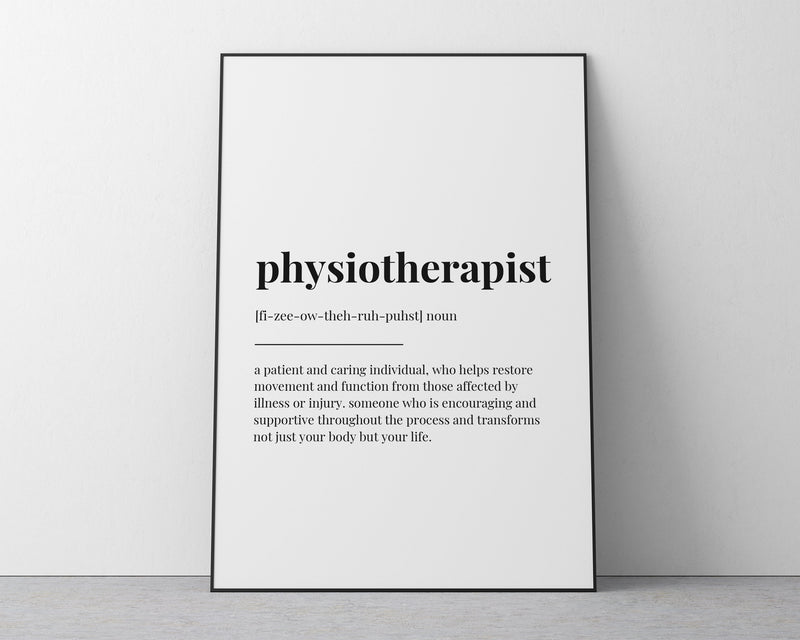 PHYSIOTHERAPIST DEFINITION PRINT | Wall Art Print | Definition Print | Quote Print - Happy You Prints