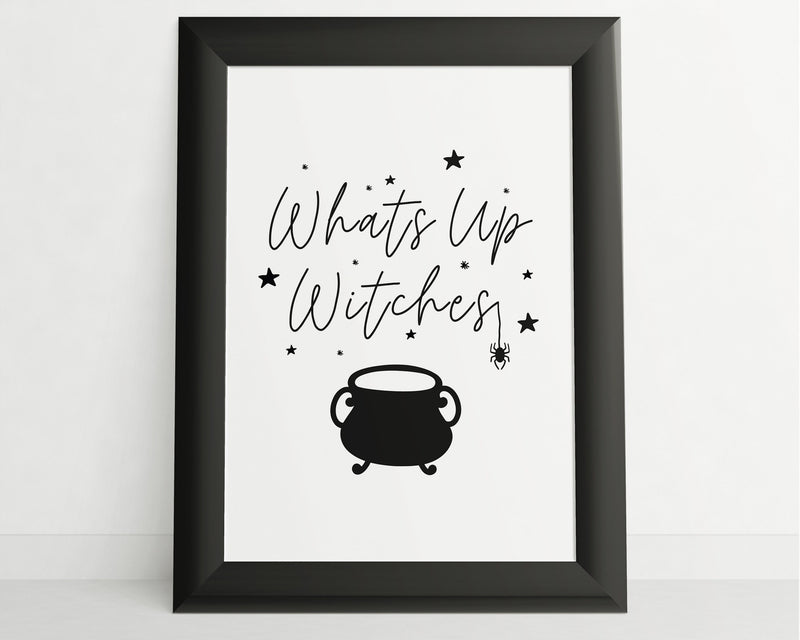 HALLOWEEN PRINTS |Whats Up Witches | Halloween Decor | Halloween Sign | Wall Art | Witchcraft | Witch Decor | Home Decor - Happy You Prints