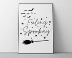 HALLOWEEN PRINTS | Feeling Spookay | Halloween Decor | Halloween Sign | Wall Art | Witchcraft | Witch Decor | Home Decor - Happy You Prints