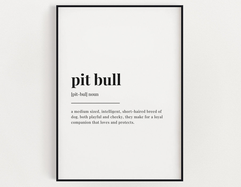 PIT BULL DEFINITION Print | Typography Print | Wall Decor | Definition Print | Dog Lover Gift - Happy You Prints