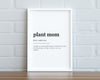 PLANT MOM DEFINITION Print | Wall Art Print | Plant Mom Print | Definition Print | Quote Print - Happy You Prints