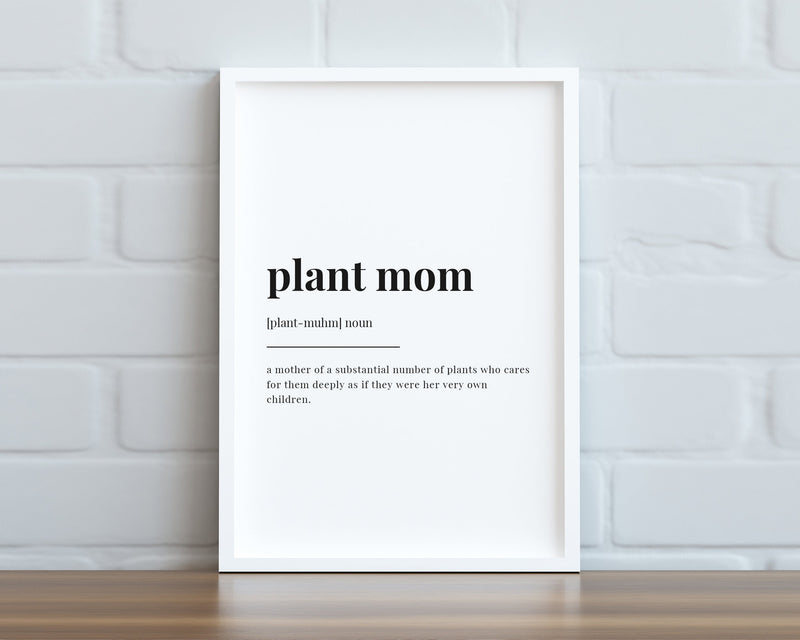 PLANT MOM DEFINITION Print | Wall Art Print | Plant Mom Print | Definition Print | Quote Print - Happy You Prints