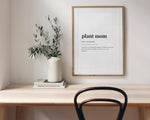 PLANT MOM DEFINITION Print | Wall Art Print | Plant Mom Print | Definition Print | Quote Print - Happy You Prints