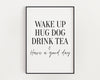 KITCHEN PRINTS | Wake Up Hug Dog | Kitchen Wall Décor | Kitchen Wall Art  | Funny Kitchen Art | Kitchen Poster - Happy You Prints