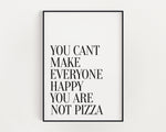 KITCHEN PRINTS | You Cant Make Everyone Happy | Kitchen Wall DÃ©cor | Kitchen Wall Art  | Funny Kitchen Art | Kitchen Poster - Happy You Prints