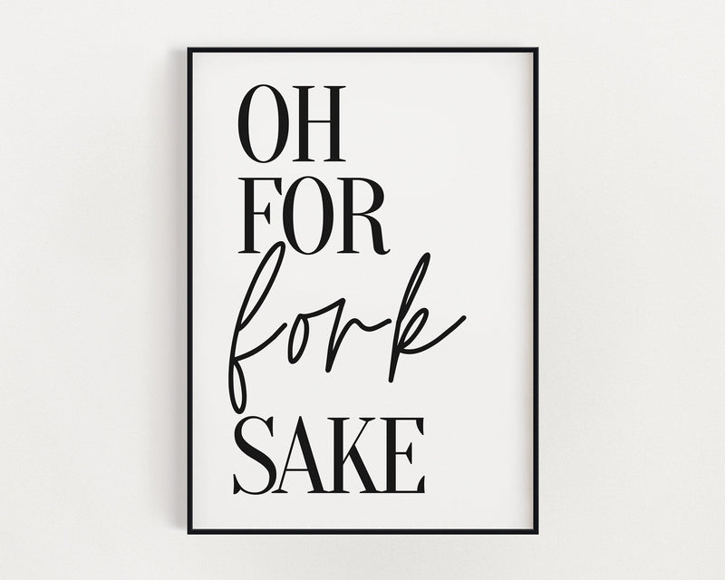 KITCHEN PRINTS | Oh For Fork Sake | Kitchen Wall DÃ©cor | Kitchen Wall Art  | Funny Kitchen Art | Kitchen Poster - Happy You Prints